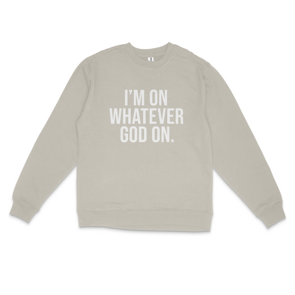 Im on What God On Crew