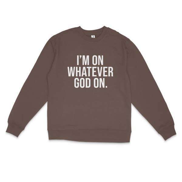 Im on What God On Crew