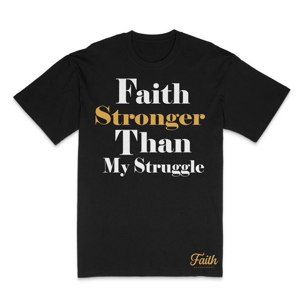 Faith Stronger T-Shirt - Cotton Graphic Tee - Fingerprint Clothing