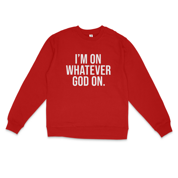 Im on What God On Crew